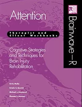Brainwave–R: Cognitive Strategies and Techniques for Brain Injury Rehabilitation - Attention