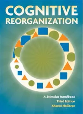 Cognitive Reorganization: A Stimulus Handbook–Third Edition Sharon Holloran
