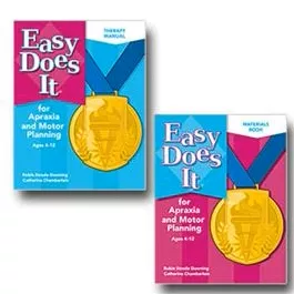 Easy Does It for Apraxia and Motor Planning Robin Strode Downing, Catherine Chamberlain