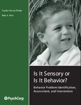 Is It Sensory Or Is It Behavior? — Complete Kit Betty A. Paris, Carolyn Murray-Slutsky