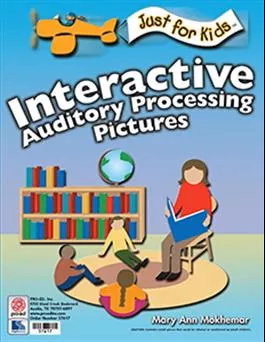 Just for Kids Interactive Auditory Processing Pictures Mary Ann Mokhemar