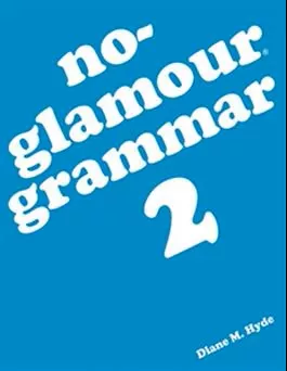 No-Glamour Grammar 2 Diane M. Hyde