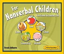For Nonverbal Children: Functional Vocabulary Kit Brenda Addington