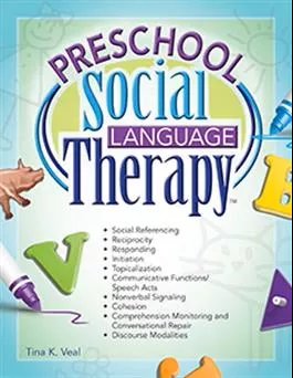 Preschool Social Language Therapy Tina K. Veale