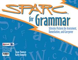 SPARC for Grammar Susan Thomsen, Kathy Donnelly
